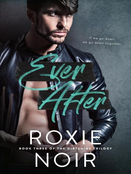 Title details for Ever After by Roxie Noir - Available